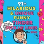 Funny Tinder Pick Up Lines