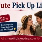 Acute Pick Up Line