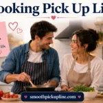 Cooking Pick Up Line