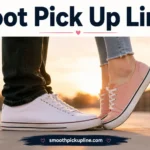 Foot Pick Up Lines